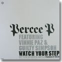 PERCEE P / WATCH YOUR STEP (12")