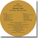 STEDY SERV / YOU KNOW THE TIME EP (12")