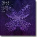 TAMAS WELLS / ON THE VOLATILITY OF THE MIND (CD)