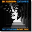 INGE BRANDENBURG / DON'T BLAME ME (LP)