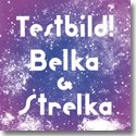 TESTBILD! / BELKA & STRELKA (LP)
