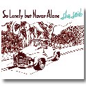 she said / SO LONELY BUT NEVER ALONE  (CD)