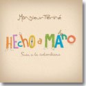 MONSIEUR PERINE (ムッシュ・ペリネ) / HECHO A MANO (エチョ・ア・マノ) (CD)