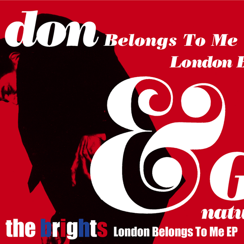 THE BRIGHTS / LONDON BELONGS TO ME EP (7")