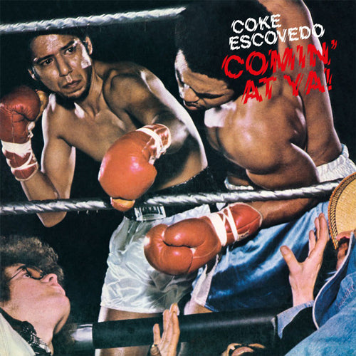 COKE ESCOVEDO / COMIN' AT YA (LP)