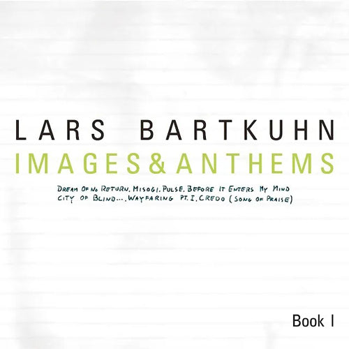 【SALE 20%オフ】LARS BARTKUHN / IMAGES AND ANTHEMS - BOOK I (LP)