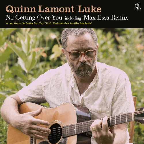 QUINN LAMONT LUKE / NO GETTING OVER YOU (7")