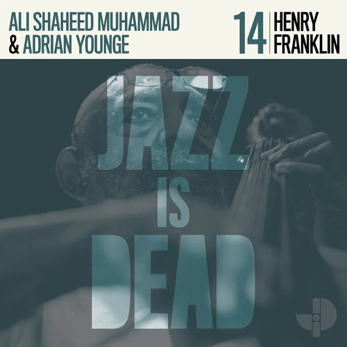 ADRIAN YOUNGE & ALI SHAHEED MUHAMMAD / HENRY FRANKLIN (JAZZ IS DEAD 014)  (LP)【セール対象外】