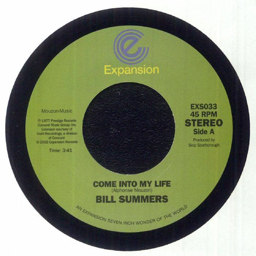 BILL SUMMERS / COME INTO MY LIFE / DON'T FADE AWAY (7")
