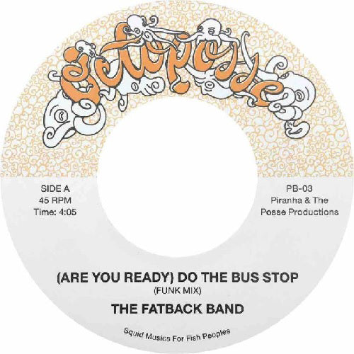 THE FATBACK BAND / (ARE YOU READY) DO THE BUS STOP (7")【セール対象外】