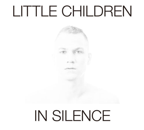 LITTLE CHILDREN / IN SILENCE (CD)